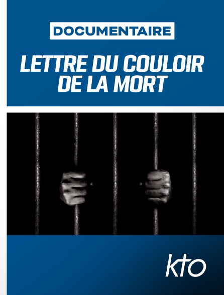 KTO - Lettres du couloir de la mort