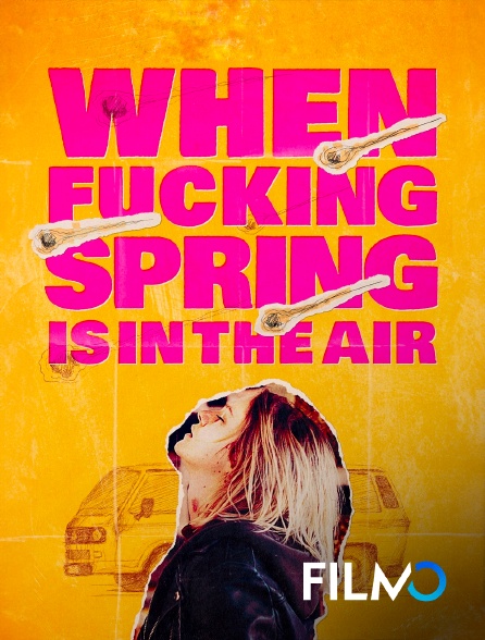 FilmoTV - When fucking spring is in the air