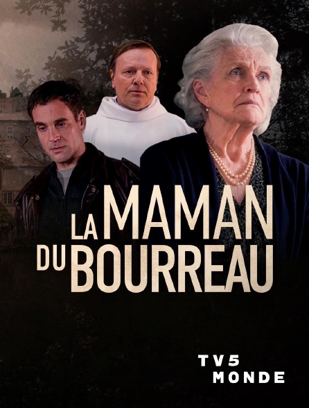 TV5MONDE - La maman du bourreau