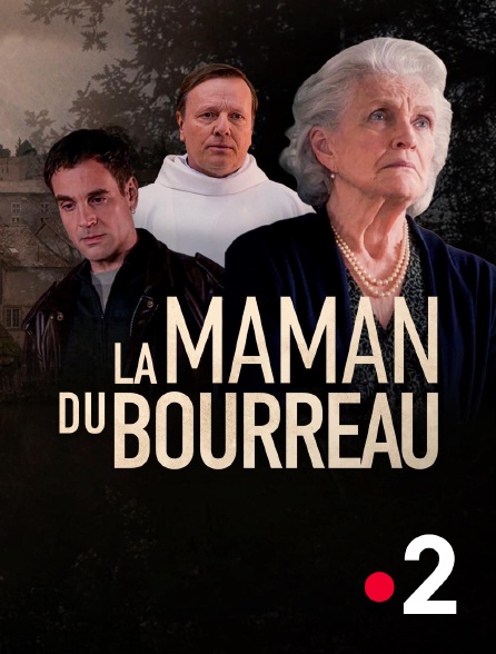 France 2 - La maman du bourreau