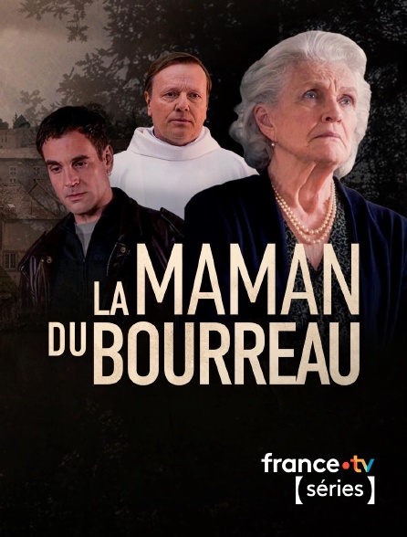 France TV Séries - La maman du bourreau