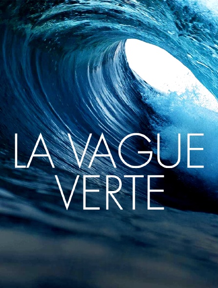 La vague verte