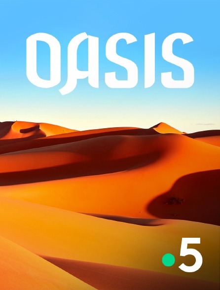 France 5 - Oasis