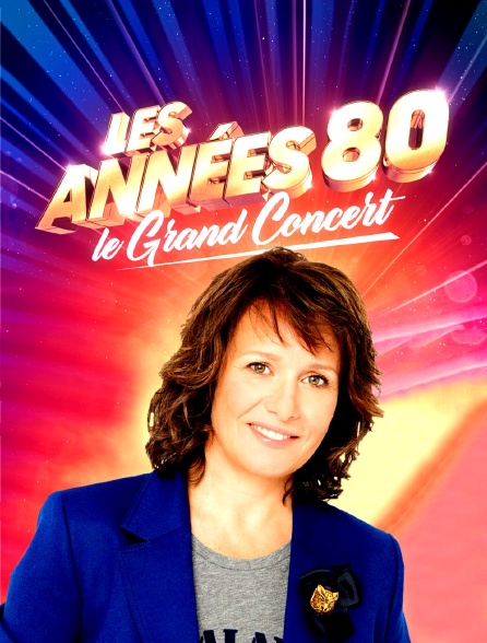 Les années 80, le grand concert