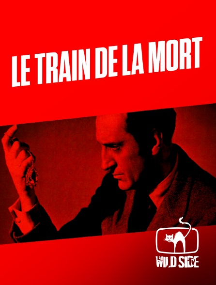 Wild Side TV - Le train de la mort