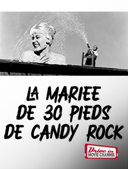 Drive-in Movie Channel - La mariée de 30 pieds de Candy Rock