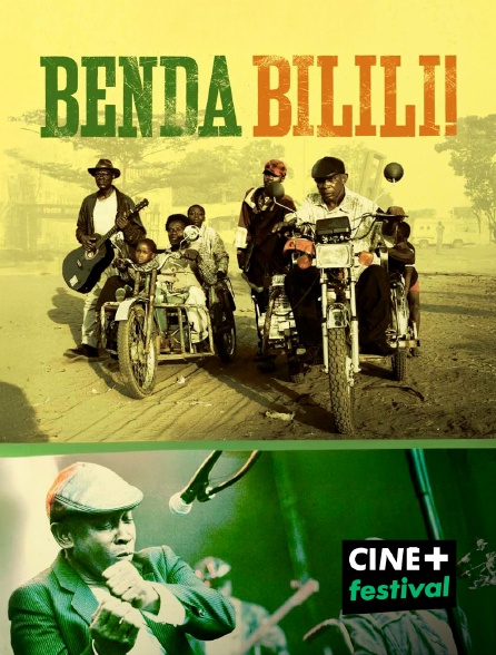 CINE+ Festival - Benda Bilili !