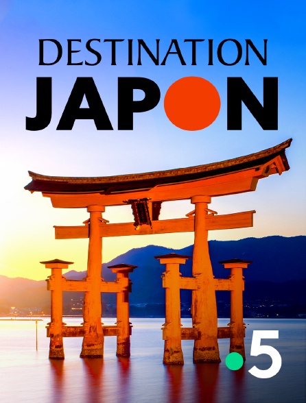 France 5 - Destination Japon