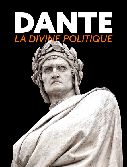 Dante, la divine politique