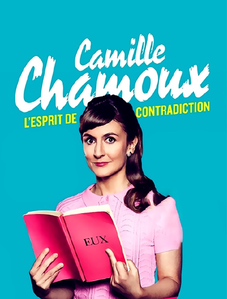 Camille Chamoux - L'esprit de contradiction