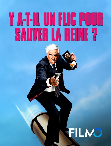 FilmoTV - Y a-t-il un flic pour sauver la reine ?