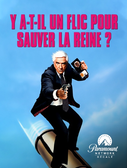 Paramount Network Décalé - Y a-t-il un flic pour sauver la reine ?