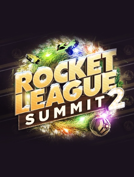 ROCKET LEAGUE SUMMIT 2