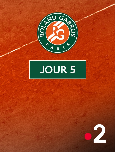 France 2 - Tennis - Roland-Garros 2025 : Journée 5