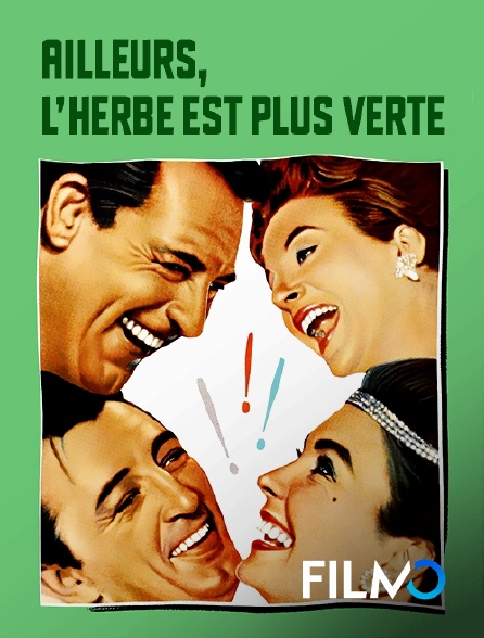 FilmoTV - Ailleurs, l'herbe est plus verte