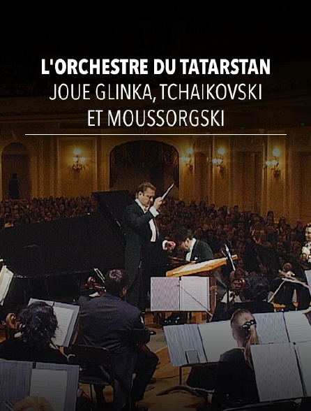 L'Orchestre du Tatarstan joue Glinka, Tchaikovski et Moussorgski