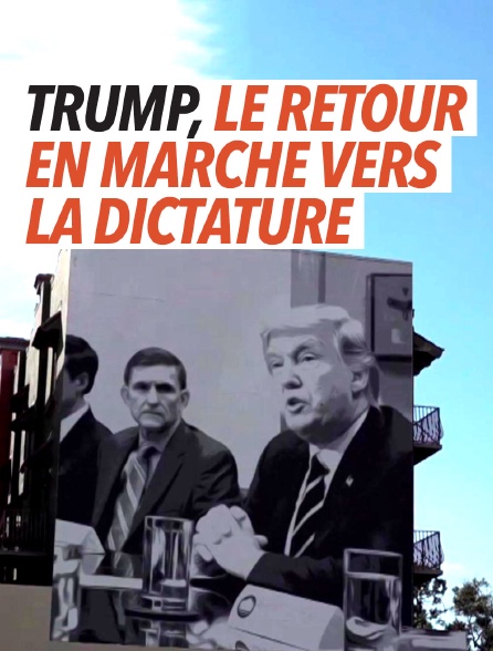 Trump, le retour en marche vers la dictature