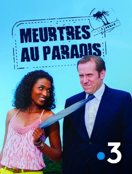 France 3 - Meurtres au paradis
