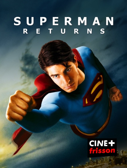 CINE+ Frisson - Superman Returns