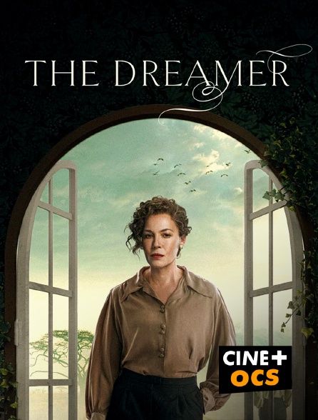 CINÉ Cinéma - The Dreamer