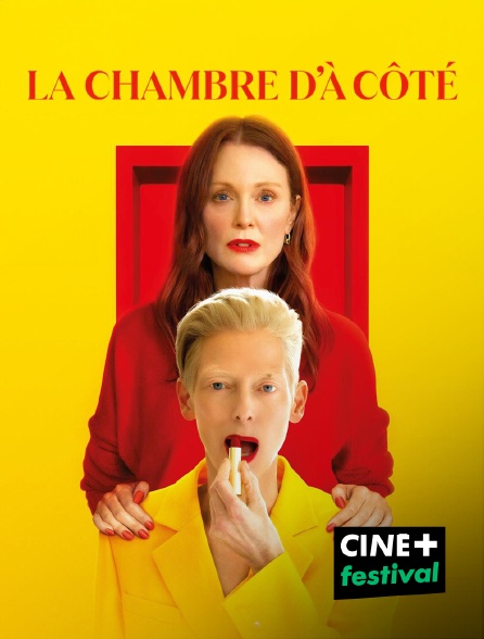 CINE+ Festival - La Chambre d'à côté en replay