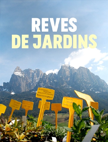 Rêves de jardins