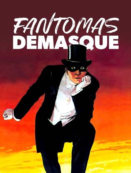 Fantômas démasqué