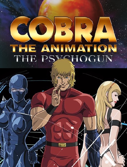 Cobra, the Animation : The Psychogun