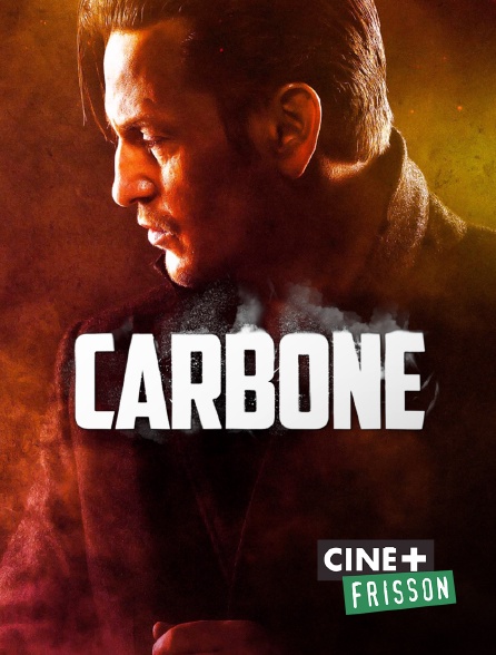 Ciné+ Frisson - Carbone