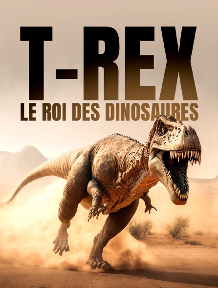 T-rex, le roi des dinosaures