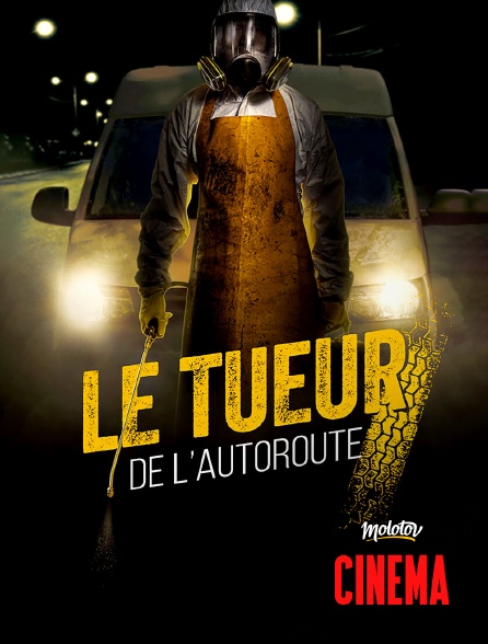 Molotov Channels Cinéma - Le tueur de l'autoroute