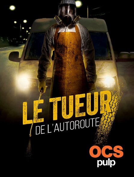 OCS Pulp - Le tueur de l'autoroute
