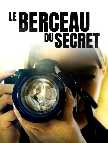 Le berceau du secret