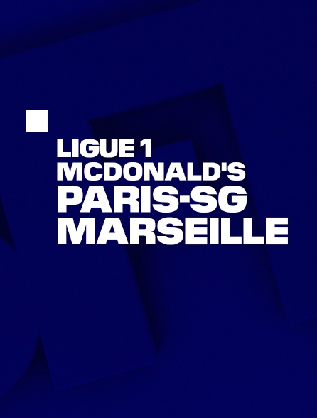 Football - Ligue 1 McDonald's : Paris-SG / Marseille