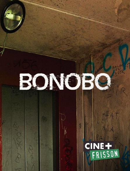 Ciné+ Frisson - Bonobo