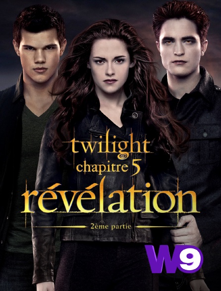 W9 - Twilight, chapitre 5 : Révélation, 2e partie