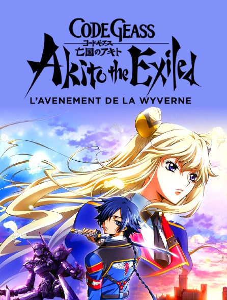 Code Geass : Akito the Exiled - L’avènement de la Wyverne