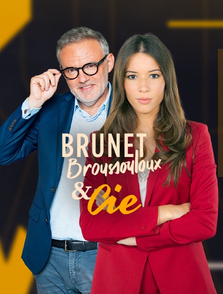 Brunet, Broussouloux et cie