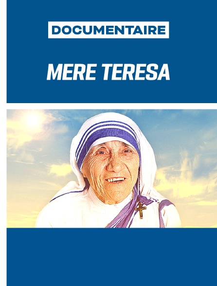 Mère Teresa, il n'y a pas de plus grand amour