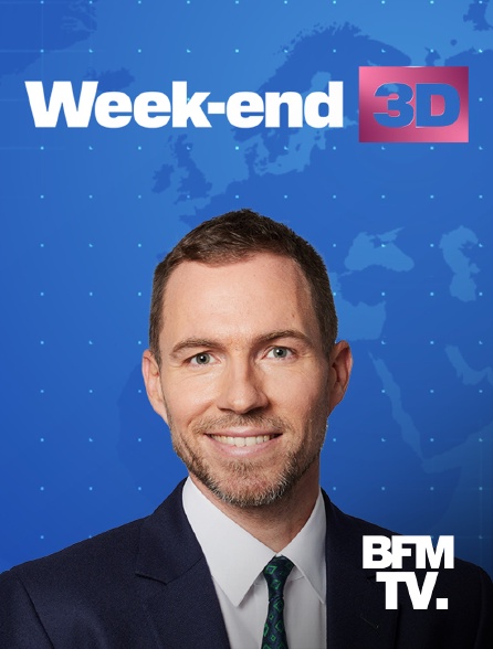 BFMTV - Week-end 3D