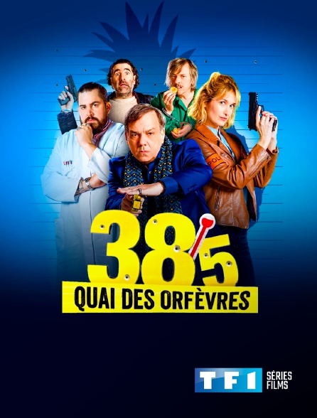 TF1 Séries Films - 38°5 quai des Orfèvres