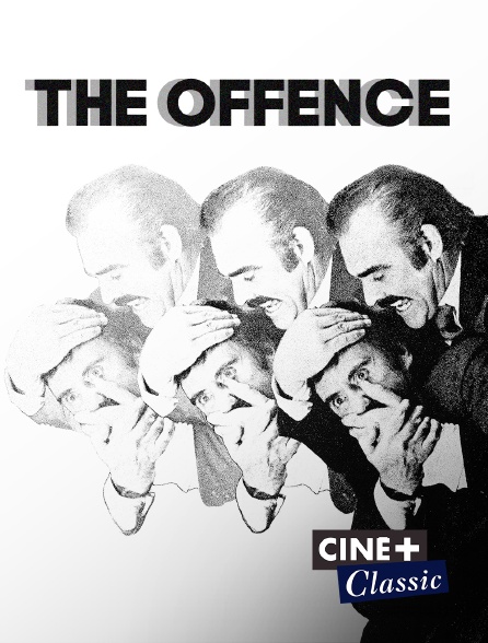 Ciné+ Classic - The Offence