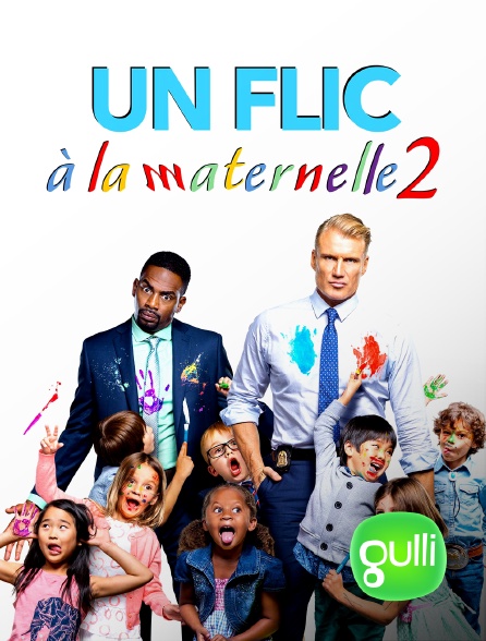 Gulli - Un flic à la maternelle 2