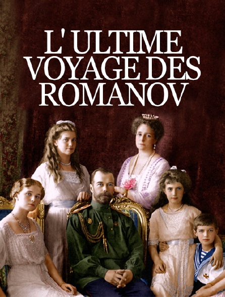 L'ultime voyage des Romanov