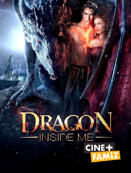 Ciné+ Famiz - Dragon Inside Me