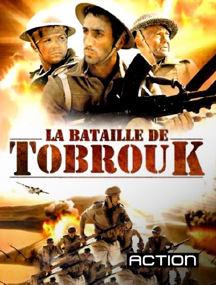 Action - La bataille de Tobrouk