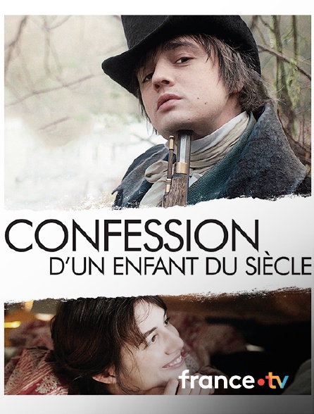 france.tv - Confession d'un enfant du siècle