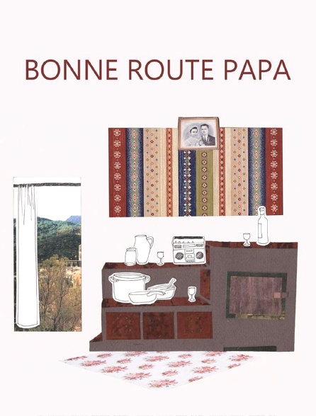 Bonne route papa