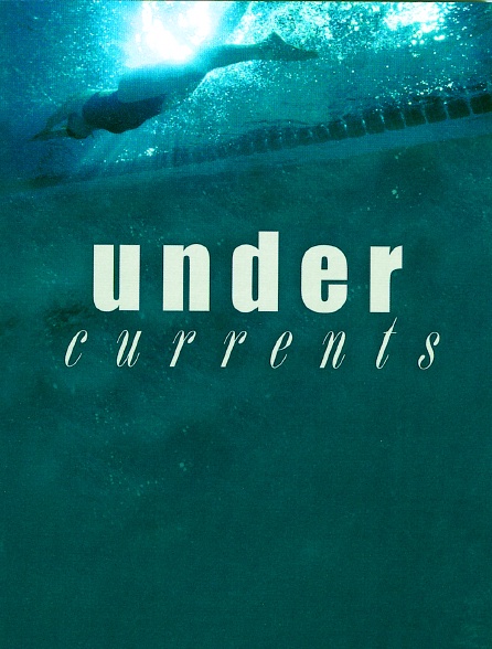Undercurrents