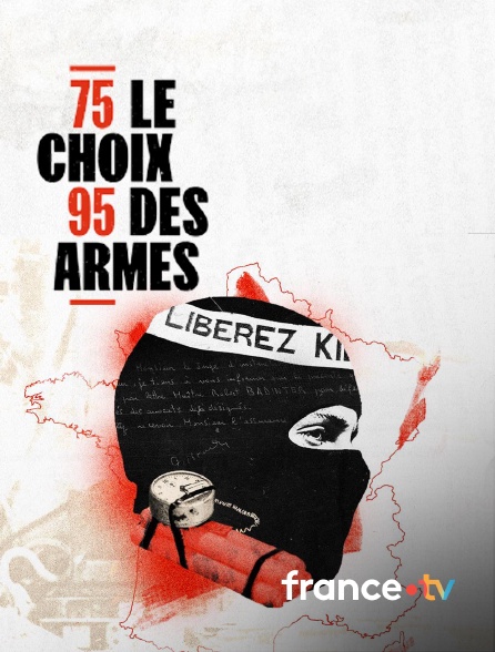 france.tv - 1975-1995 : le choix des armes